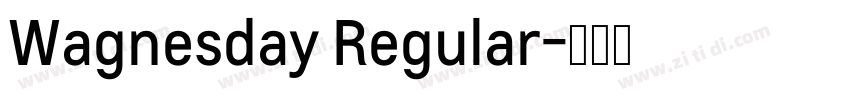 Wagnesday Regular字体转换